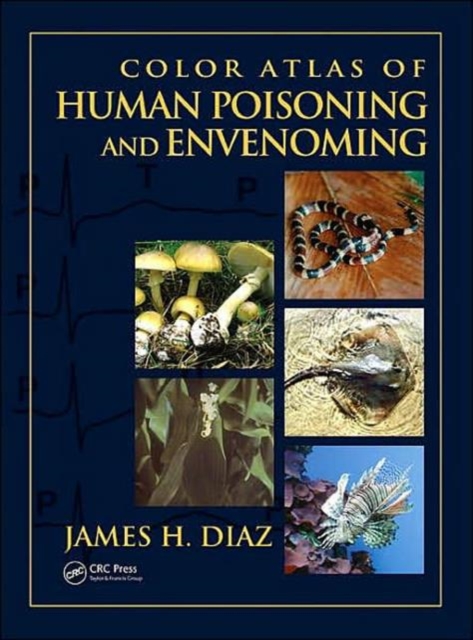 Color Atlas of Human Poisoning and Envenoming, Hardback Book