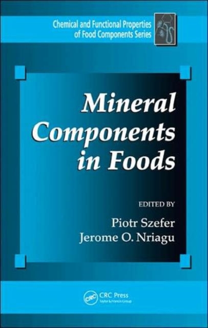Mineral Components in Foods, Hardback Book