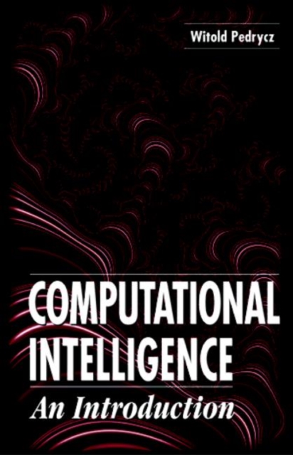 Computational Intelligence : An Introduction, Hardback Book