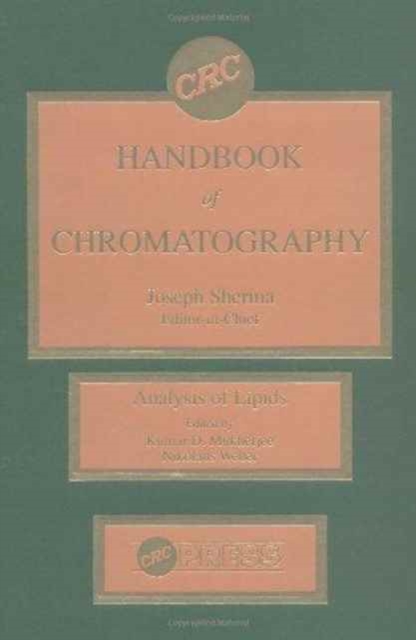 CRC Handbook of Chromatography : Analysis of Lipids, Hardback Book