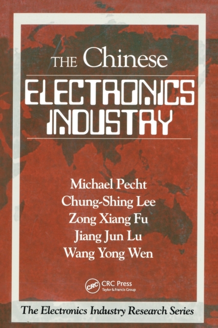 The Chinese Electronics Industry, Paperback / softback Book
