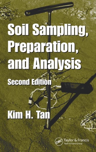 Soil Sampling, Preparation, and Analysis, Hardback Book