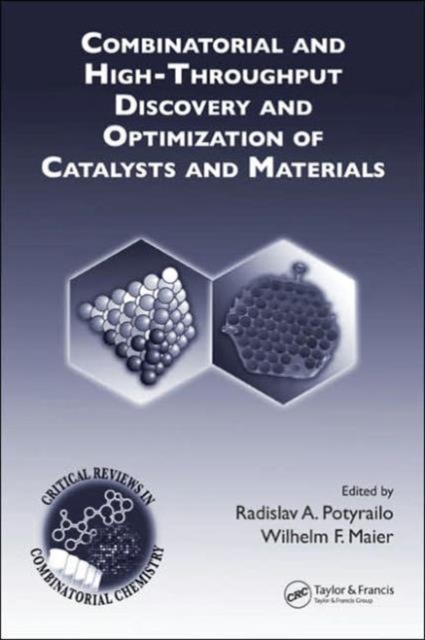Combinatorial and High-Throughput Discovery and Optimization of Catalysts and Materials, Hardback Book
