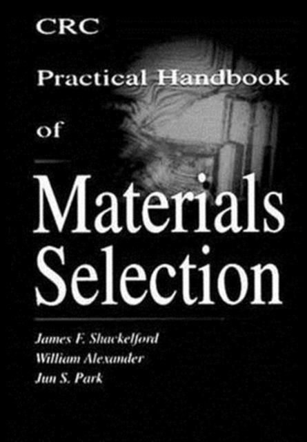 CRC Practical Handbook of Materials Selection, Hardback Book