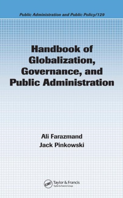 Handbook of Globalization, Governance, and Public Administration, Hardback Book