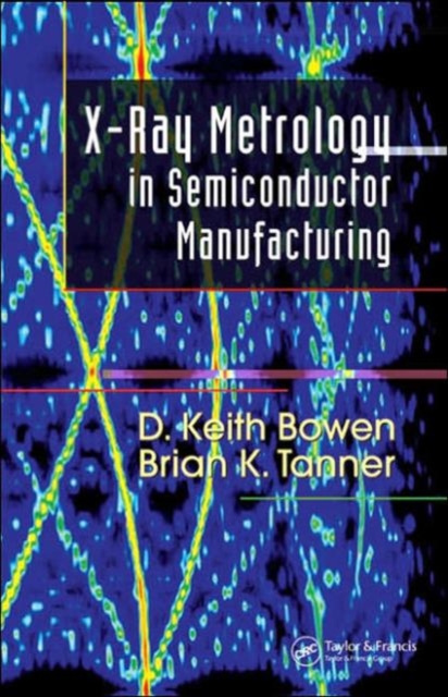 X-Ray Metrology in Semiconductor Manufacturing, Hardback Book