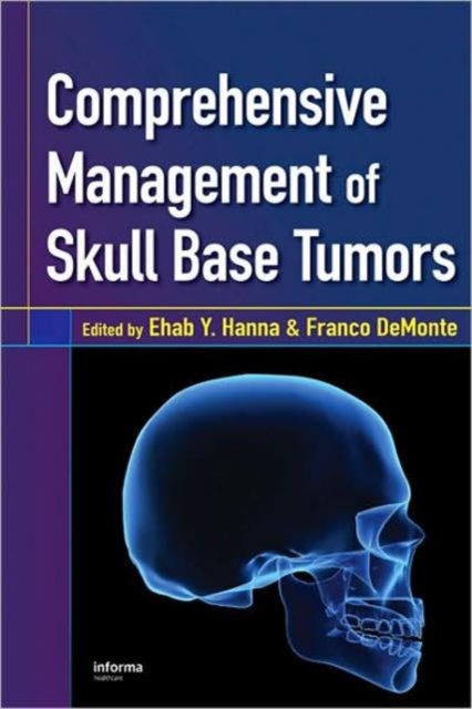 Comprehensive Management of Skull Base Tumors, Hardback Book