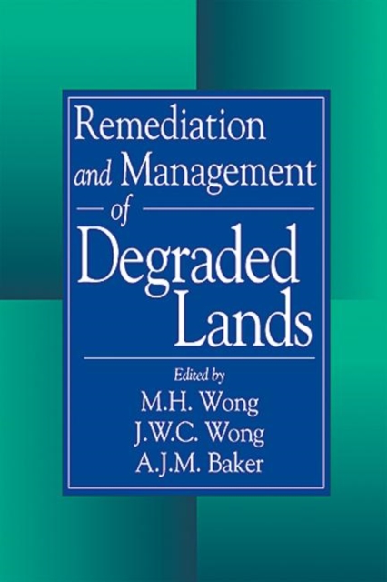 Remediation and Management of Degraded Lands, Hardback Book