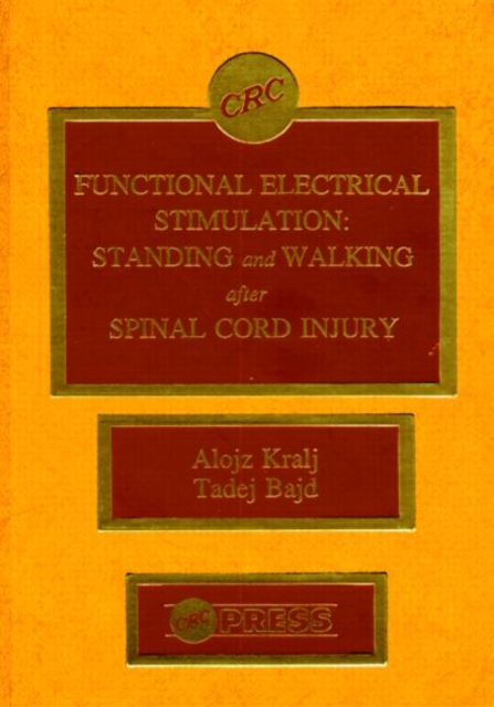 Functional Electrical Stimulation : Standing and Walking After Spinal Cord Injury, Hardback Book