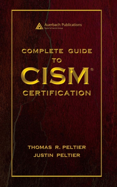 Complete Guide to CISM Certification, Hardback Book