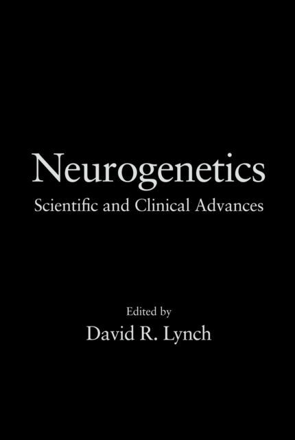Neurogenetics : Scientific and Clinical Advances, PDF eBook