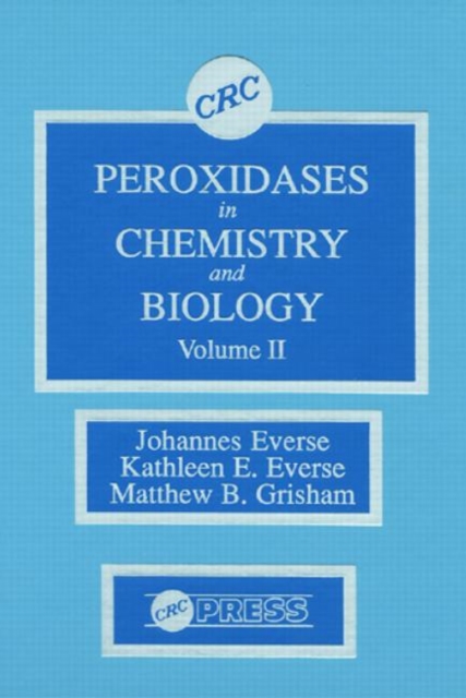 Peroxidases in Chemistry and Biology, Volume II, Hardback Book