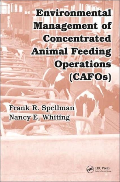 Environmental Management of Concentrated Animal Feeding Operations (CAFOs), Hardback Book
