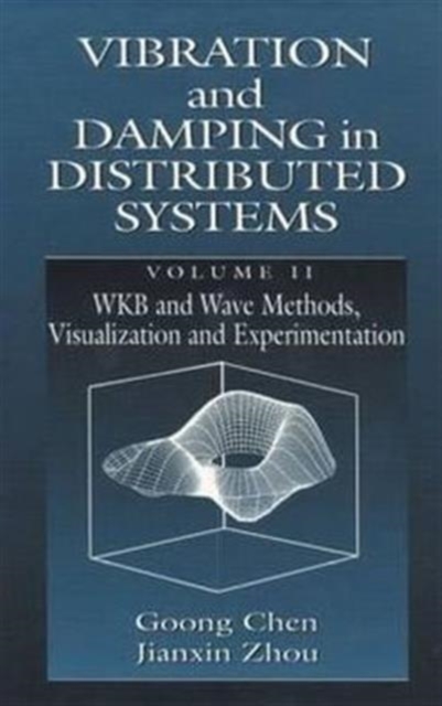 Vibration and Damping in Distributed Systems, Volume II, Hardback Book