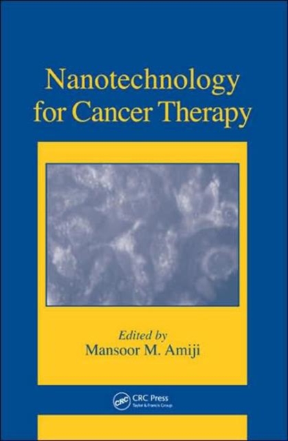 Nanotechnology for Cancer Therapy, Hardback Book