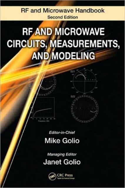 RF and Microwave Circuits, Measurements, and Modeling, Hardback Book