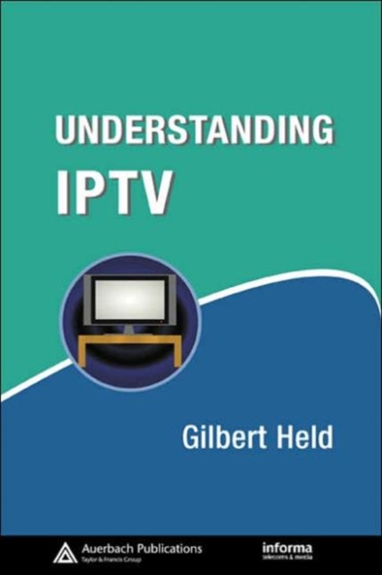 Understanding IPTV, Hardback Book