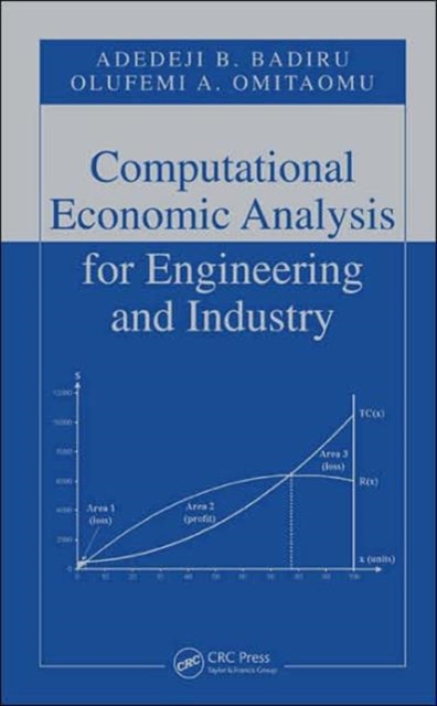 Computational Economic Analysis for Engineering and Industry, Hardback Book