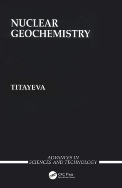 Nuclear Geochemistry, Hardback Book
