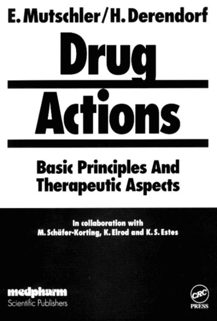 Drug ActionsBasic Principles and Therapeutic Aspects, Hardback Book