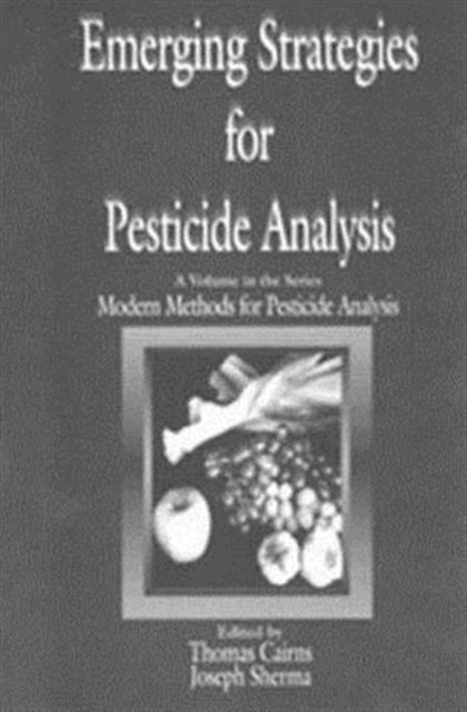 Emerging Strategies for Pesticide Analysis, Hardback Book