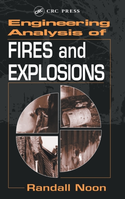 Engineering Analysis of Fires and Explosions, Hardback Book