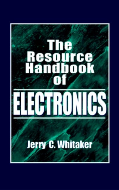 The Resource Handbook of Electronics, Hardback Book