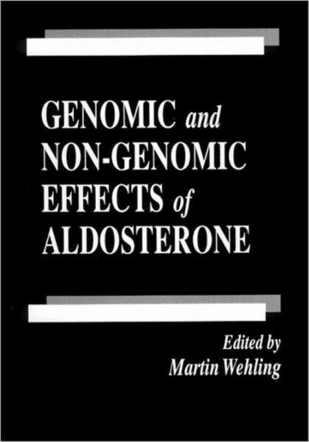 Genomic and Non-Genomic Effects of Aldosterone, Hardback Book