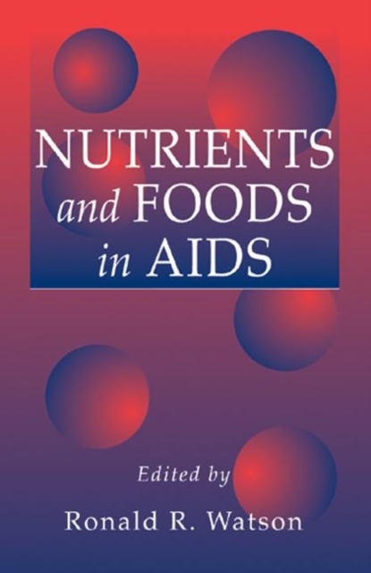 Nutrients and Foods in Aids, Hardback Book