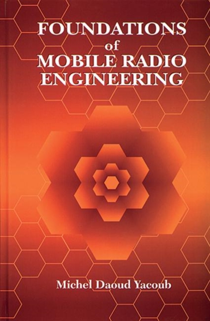 Foundations of Mobile Radio Engineering, Hardback Book