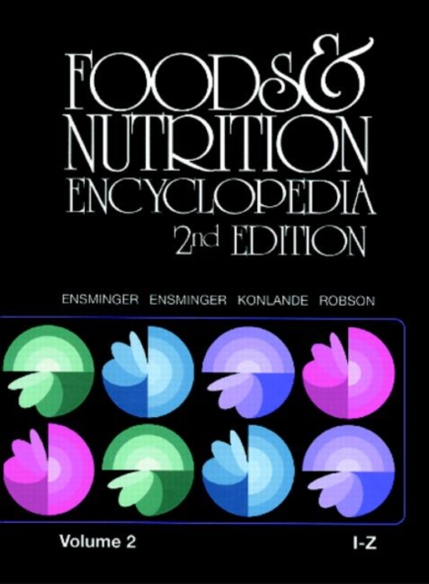 Foods & Nutrition Encyclopedia I to Z, 2nd Edition, Volume 2, Hardback Book