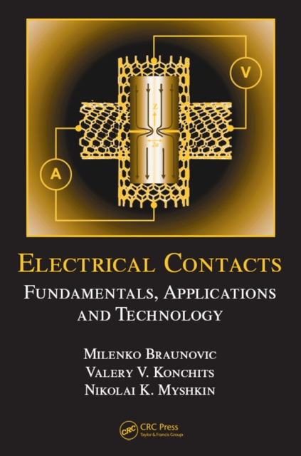 Electrical Contacts : Fundamentals, Applications and Technology, PDF eBook
