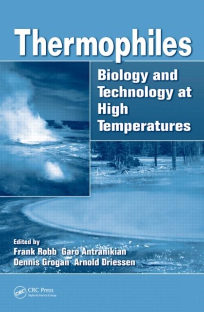 Thermophiles : Biology and Technology at High Temperatures, Hardback Book
