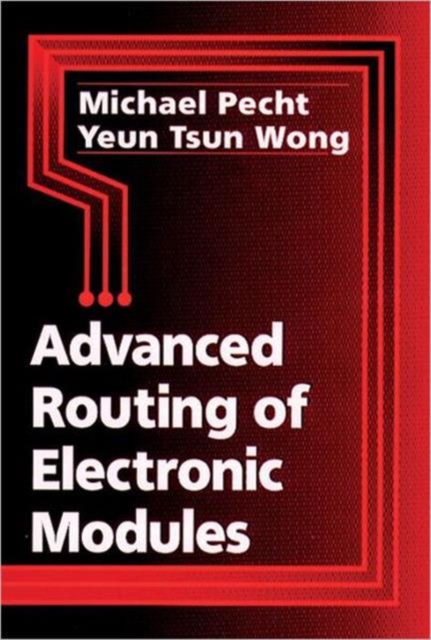 Advanced Routing of Electronic Modules, Hardback Book