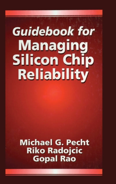Guidebook for Managing Silicon Chip Reliability, Hardback Book