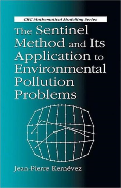 The Sentinel Method and Its Application to Environmental Pollution Problems, Hardback Book