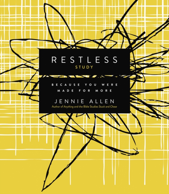 Restless Bible Study Guide : Because You Were Made for More, Paperback / softback Book