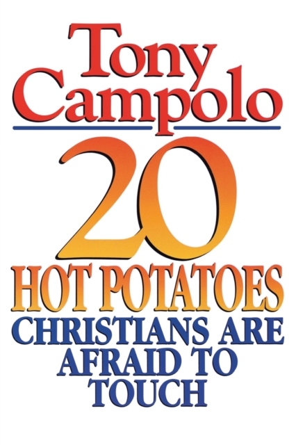 20 Hot Potatoes Christians Are Afraid To Touch, Paperback / softback Book