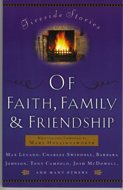Fireside Stories of Faith, Family and Friendship, Paperback / softback Book