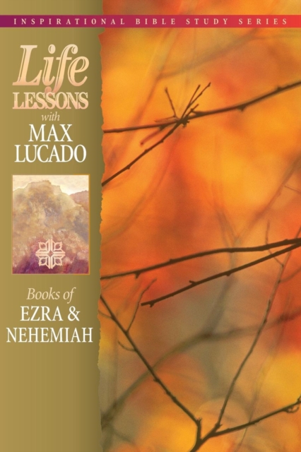 Life Lessons: Books of Ezra and   Nehemiah, Paperback / softback Book