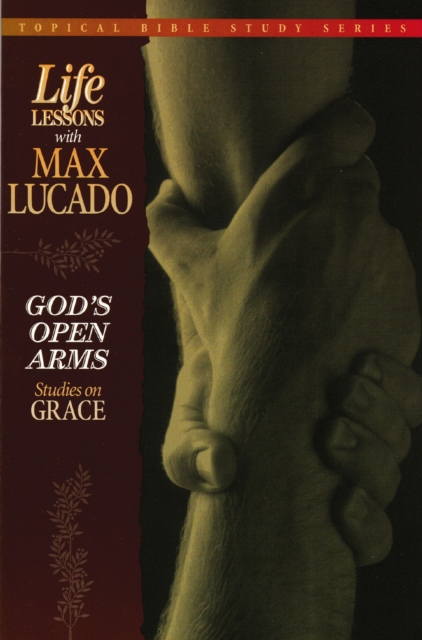 God's Open Arms : Studies on Grace, Paperback / softback Book