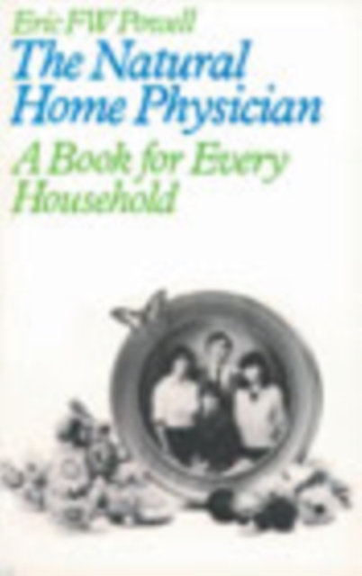 The Natural Home Physician, Hardback Book