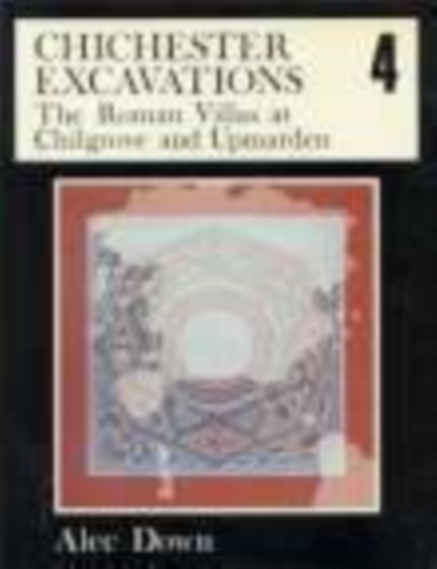 Chichester Excavations Volume 4, Paperback / softback Book