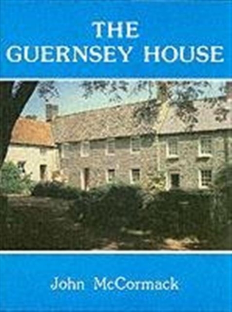 The Guernsey House, Hardback Book