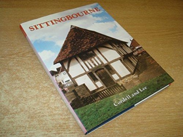 Sittingbourne : A Pictorial History, Hardback Book