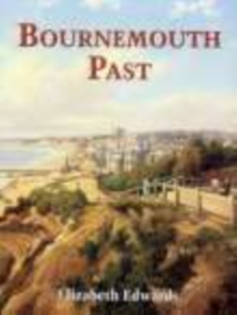 Bournemouth Past, Paperback / softback Book