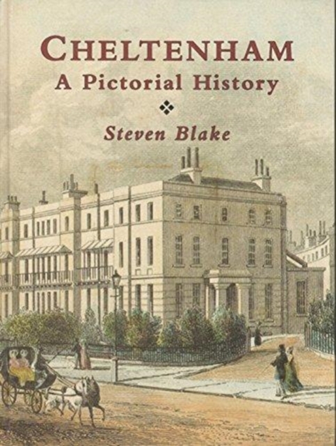 Cheltenham : A Pictorial History, Hardback Book