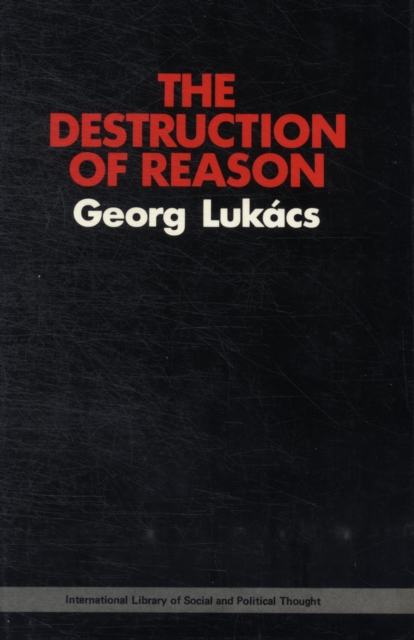 The Destruction of Reason, Hardback Book