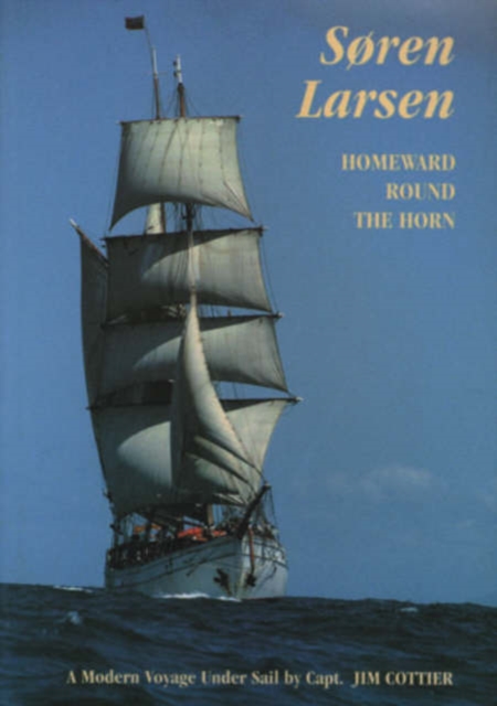 Soren Larsen Homeward Round the Horn, Paperback / softback Book