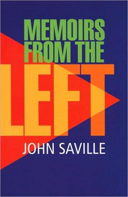 John Saville : Memoirs from the Left, Paperback / softback Book